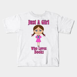 Just A Girl Who Loves Reading Books Kids T-Shirt